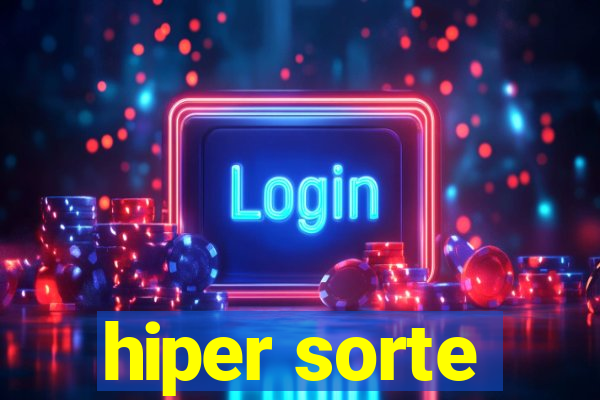 hiper sorte